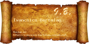 Ivancsics Bertalan névjegykártya